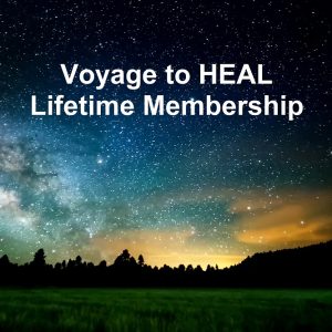 Voyage To HEAL Lifetime Membership (Online Access)