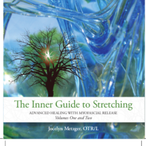 The Inner Guide to Stretching: Advanced Healing with Myofascial Release (DVD Shipped)