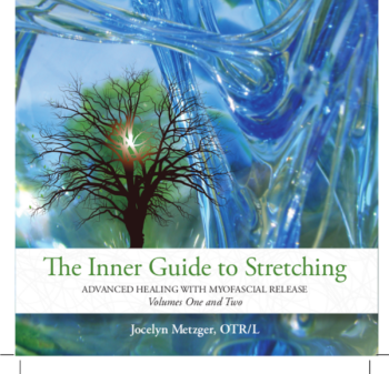 The Inner Guide to Stretching: Advanced Healing with Myofascial Release (DVD Shipped)