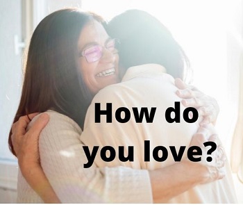 how do you love